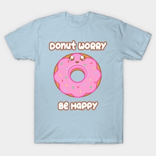 Donut Worry T-Shirt